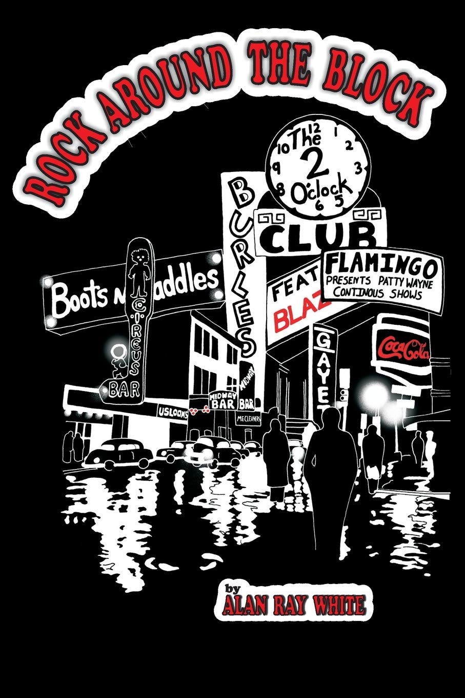 Rock Around The Block by Alan Ray White